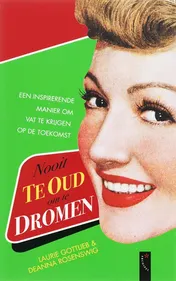 Omslag van Nooit te oud om te dromen