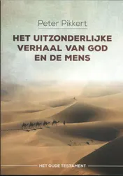 Omslag van Het uitzonderlijke verhaal van God en de mens