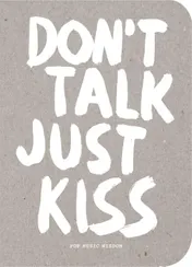 Omslag van Don't talk just kiss