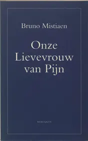 Omslag van Onze Lievevrouw van Pijn