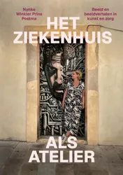 Omslag van Het ziekenhuis als atelier