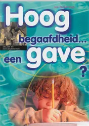 Omslag van Hoogbegaafdheid ... een gave?