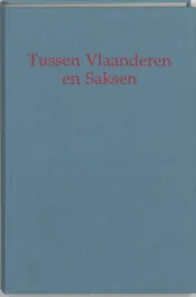 Omslag van Tussen vlaanderen en saksen
