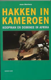 Omslag van Hakken in Kameroen