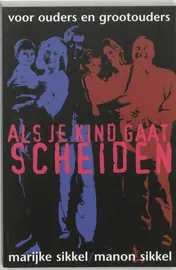 Omslag van Als je kind gaat scheiden
