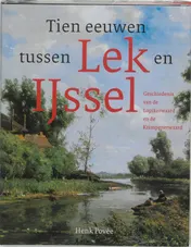 Omslag van Tien eeuwen tussen Lek en IJssel