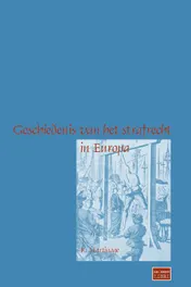 Omslag van Geschiedenis van het strafrecht in Europa