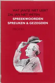 Omslag van Wat Jantje niet leert zal Jan niet weten