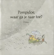 Omslag van Pompidoe, waar ga je naar toe?
