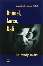 Omslag van Bunuel, Lorca, Dali