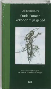 Omslag van Oude Emmer, verhoor mijn gebed