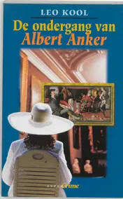 Omslag van De ondergang van Albert Anker