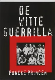 Omslag van De Witte Guerrilla Poncke Princen