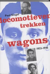 Omslag van Locomotieven trekken wagons, 1933-1945