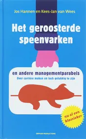 Omslag van Het geroosterde speenvarken en andere managementparabels