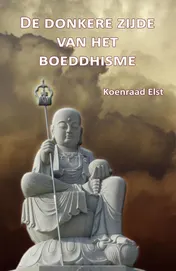 Omslag van De donkere zijde van het Boeddhisme
