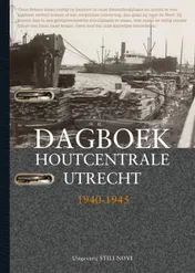 Omslag van Dagboek houtcentrale Utrecht 1940-1945