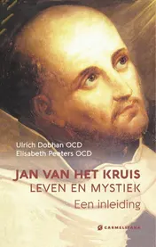 Omslag van Jan van het Kruis — leven en mystiek