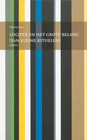 Omslag van Lucifer en het grote belang (van kleine rituelen)
