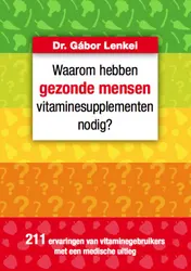 Omslag van Waarom hebben gezonde mensen vitaminesupplementen nodig?