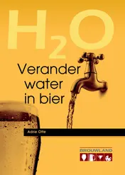 Omslag van H2O Verander water in bier