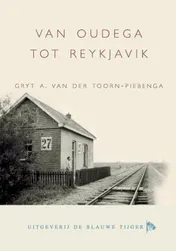 Omslag van Van Oudega tot Reykjavik