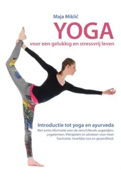 Omslag van Yoga voor een gelukkig en stressvrij leven
