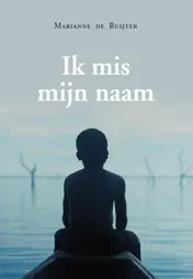 Omslag van Ik mis mijn naam...