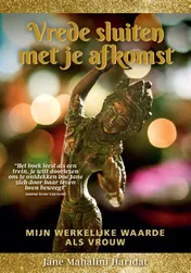 Omslag van Vrede sluiten met je afkomst