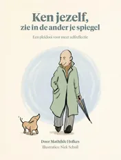 Omslag van Ken jezelf, zie in de ander je spiegel