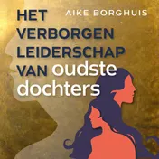 Omslag van Het verborgen leiderschap van oudste dochters