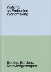 Omslag van Walking as Embodied Worldmaking