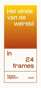 Omslag van Het einde van de wereld in 24 frames
