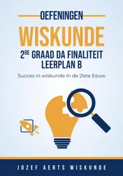 Omslag van Wiskunde oefeningen voor 2de Graad D/A Finaliteit Leerplan B