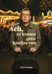Omslag van Ach, er komen geen kindjes van