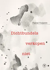 Omslag van Dichtbundels verkopen niet