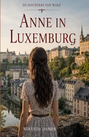 Omslag van Anne in Luxemburg
