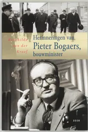 Omslag van Herinneringen van Pieter Bogaers, bouwminister