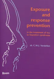 Omslag van Exposure and response prevention in the treatment of tics in Tourette's syndrome