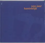 Omslag van 200 jaar Koninklijk