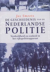 Omslag van De Geschiedenis van de Nederlandse Politie