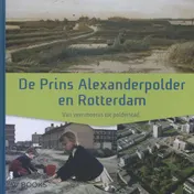 Omslag van De Prins Alexanderpolder en Rotterdam