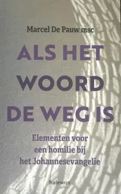 Omslag van Als het woord de weg is