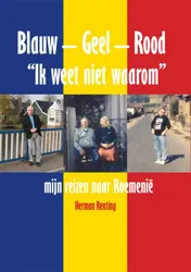 Omslag van Blauw Geel Rood k weet niet waarom