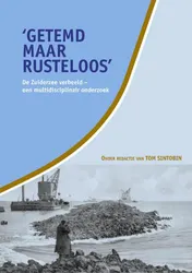 Omslag van 'Getemd maar rusteloos'. De Zuiderzee verbeeld