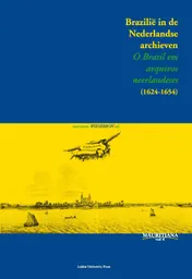 Omslag van Brazilie in de Nederlandse archieven (1624-1654)