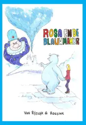 Omslag van Rosa en de blauwmaker