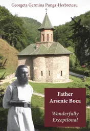 Omslag van Father Arsenie Boca, Wonderfully Exceptional