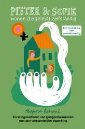 Omslag van Pieter en Sofie wonen (begeleid) zelfstandig