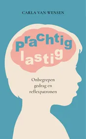 Omslag van Prachtig lastig